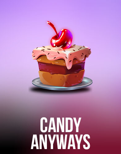 Candy Anyways