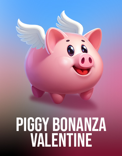 Piggy Bonanza Valentine