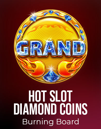 Hot Slot: Diamond Coins Burning Board
