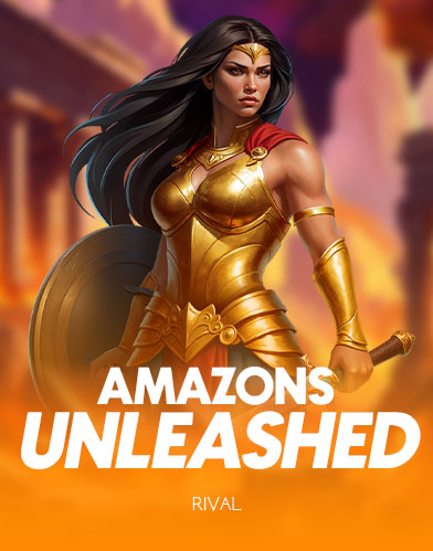 Amazons Unleashed
