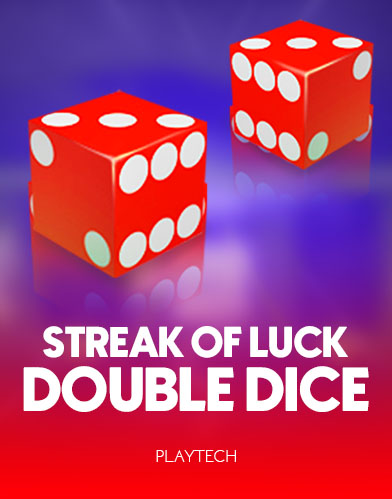 Streak of Luck Double Dice