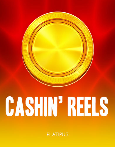 Cashin’ Reels