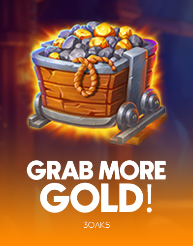 Grab more Gold!