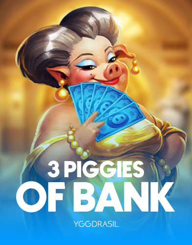 3 Piggies of Bank
