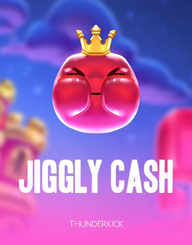 Jiggly Cash