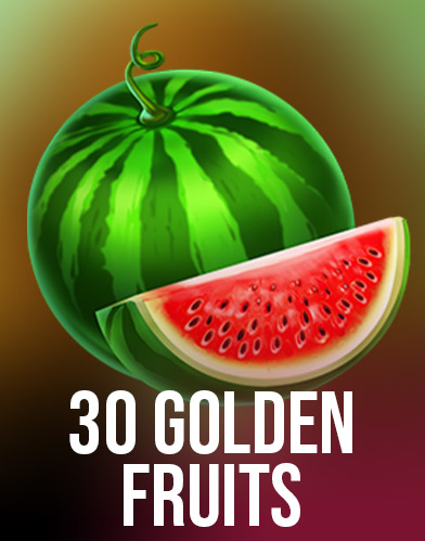 30 Golden Fruits