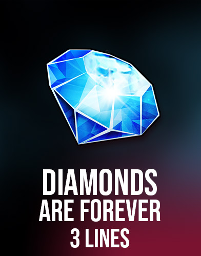 Diamonds are Forever 3 Lines