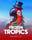 Frozen Tropics